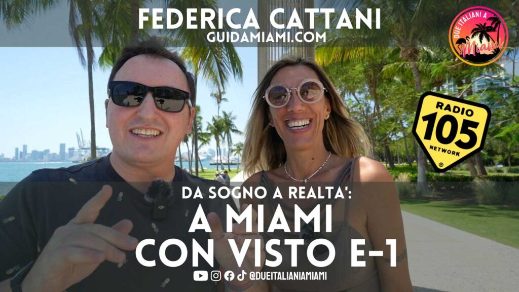 Trasferirsi a Miami con Visto E-1: Intervista con Federica Cattani